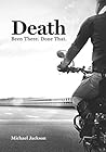 Death: Been There...