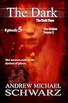 The Dark: Episode 5: The Dark Place (The Hidden Book 10)