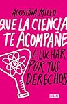 Que la ciencia te acompañe: A luchar por tus derechos (Spanish Edition) Book cover for Que la ciencia te acompañe: A luchar por tus derechos (Spanish Edition)