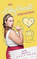 The Libby Garrett Intervention (Science Squad, #2)