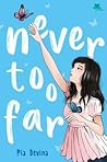 Never Too Far