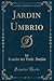 Jardin Umbrio (Classic Reprint)