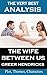 Analysis - The Wife Between...