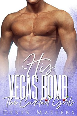 His Vegas Bomb (The Cocktail Girls)