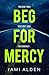 Beg for Mercy (Dead Wrong #1)