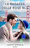 La ragazza delle rose blu