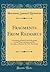 Fragments From Reimarus: Consisting of Brief Critical Remarks on the Object of Jesus and His Disciples as Seen in the New Testament (Classic Reprint)