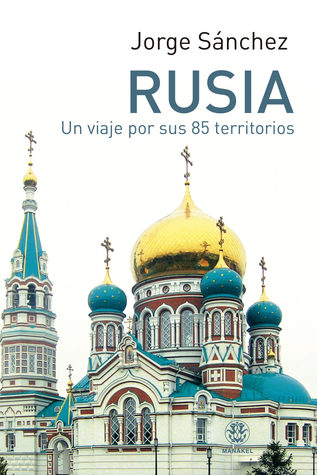 Rusia: un viaje por sus 85 territorios (Paperback)