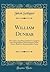 William Dunbar: Sein Leben und Seine Gedichte in Analysen und Ausgewählten Übersetzungen Nebst Einem Abriß der Altschottischen Poesie (Classic Reprint)