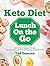 Keto Diet Lunch On The Go: ...