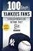 100 Things Yankees Fans Should Know & Do Before They Die (100 Things...Fans Should Know)