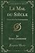Le Mal du siècle: Scènes de...