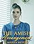 The Amish Arrangement