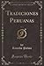 Tradiciones Peruanas, Vol. 2 (Classic Reprint) (Spanish Edition)