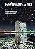 Fermilab At 50 by Swapan Chattopadhyay