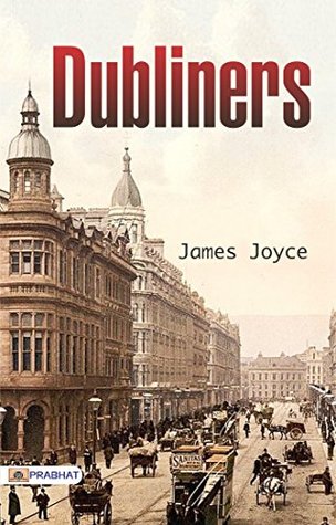 Dubliners: James Joyce's Collection of Short Stories Reflecting Irish Life and Society