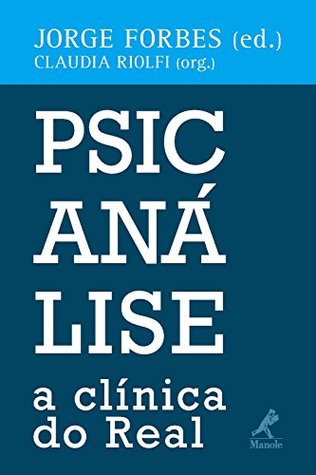 Psicanálise: a Clínica do Real (Portuguese Edition)