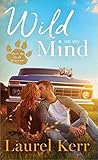 Wild on My Mind by Laurel Kerr