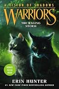 The Raging Storm (Warriors: A Vision of Shadows, #6)