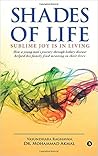 Shades of Life: Sublime Joy Is in Living