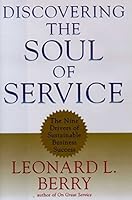 Discovering the Soul of Service: The Nine Drivers of Sustainable Business Success