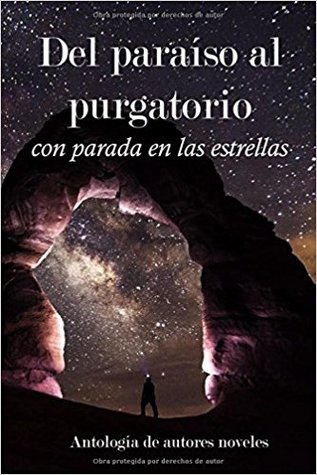 Del paraíso al purgatorio con parada en las estrellas