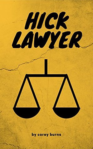 Hick Lawyer (Kindle Edition)