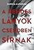A rendes lányok csendben sírnak by Katarina Durica