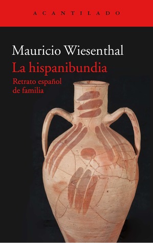 La hispanibundia: Retrato español de familia (Paperback)