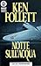 Notte sull'acqua by Ken Follett Notte sull'acqua by Ken Follett