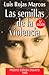 Las semillas de la violencia by Luis Rojas Marcos