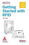 MAKE: GETTING STARTED WITH RFID
