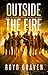 Outside the Fire by Boyd Craven