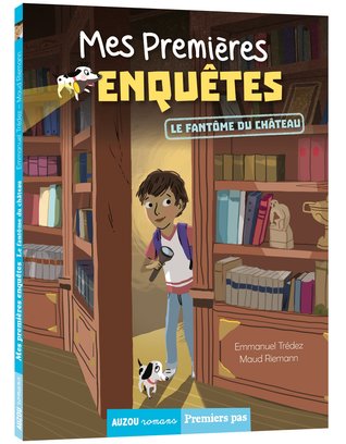 Le fantôme du château (Mes premières enquêtes, 1)