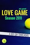 Love Game - Season 2011 by M.B. Gerard