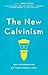 The New Calvinism: New Reformation or Theological Fad?