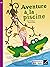 Aventure a la Piscine