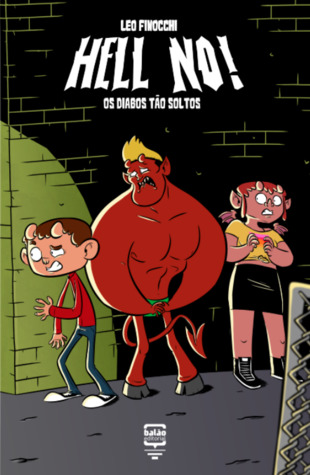 Hell No! - Os Diabos Tão Soltos (Hell No!, #2)