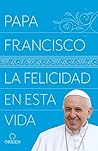 La felicidad en e...