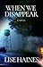 When We Disappear: A Novel