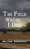 The Field Where I...
