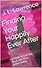 Finding Your Happily Ever After by J.L.   Lawrence
