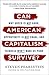 Moral Capitalism: Why Fairness Won't Make Us Poor