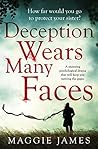 Deception Wears Many Faces by Maggie   James
