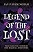 Legend of the Lost by Ian P. Buckingham