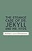 The Strange Case of Dr. Jekyll and Mr. Hyde