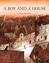 A Boy and a House by Maja Kastelic