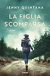 La figlia scomparsa by Jenny Quintana