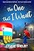 The One that I Want