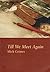 Till We Meet Again by Mick Grimes